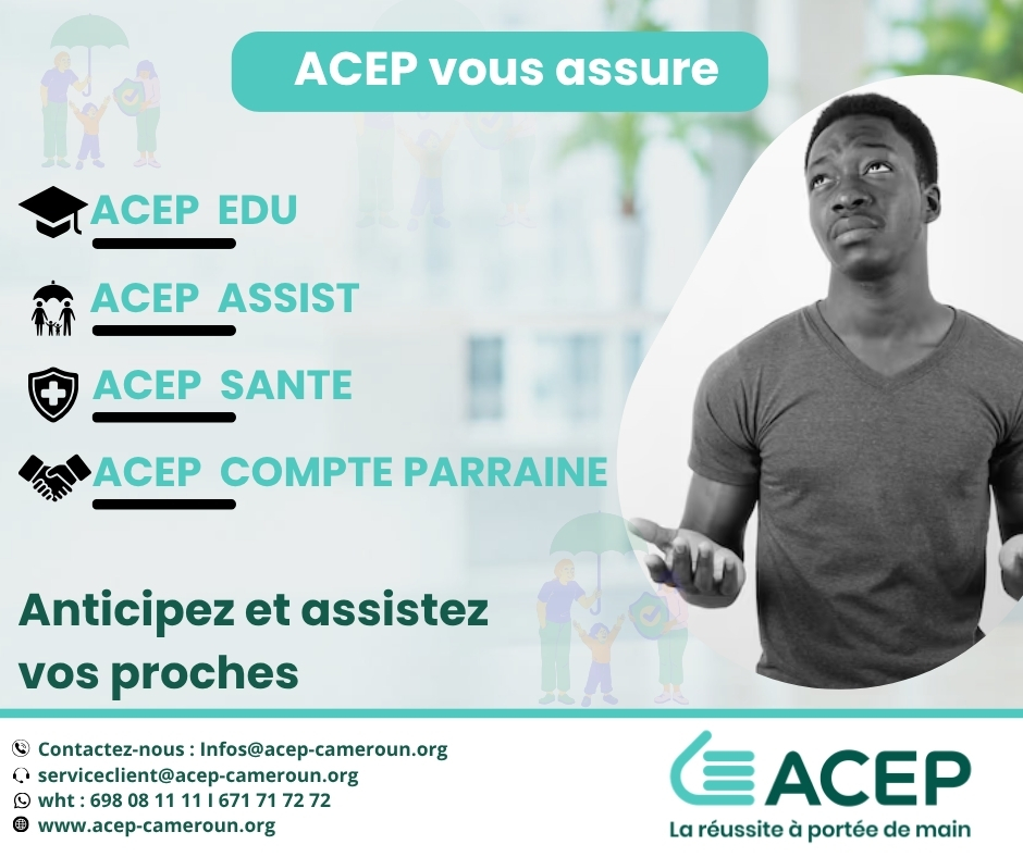 Campagne ACEP vous assure : EDU, Assist, Santé et Compte parrainé.